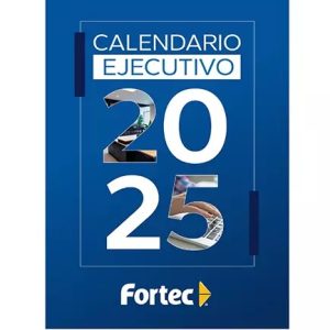 CALENDARIO-EJECUTIVO-FORTEC-2025_C020-013_1 CALENDARIO EJECUTIVO FORTEC 2025